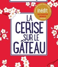Téléchargement de bibliothèque mobile La cerise sur le gâteau 9782863744819  (Litterature Francaise)