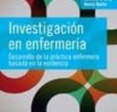 Descarga google books en pdf gratis. INVESTIGACIÓN EN ENFERMERÍA 6ª ED