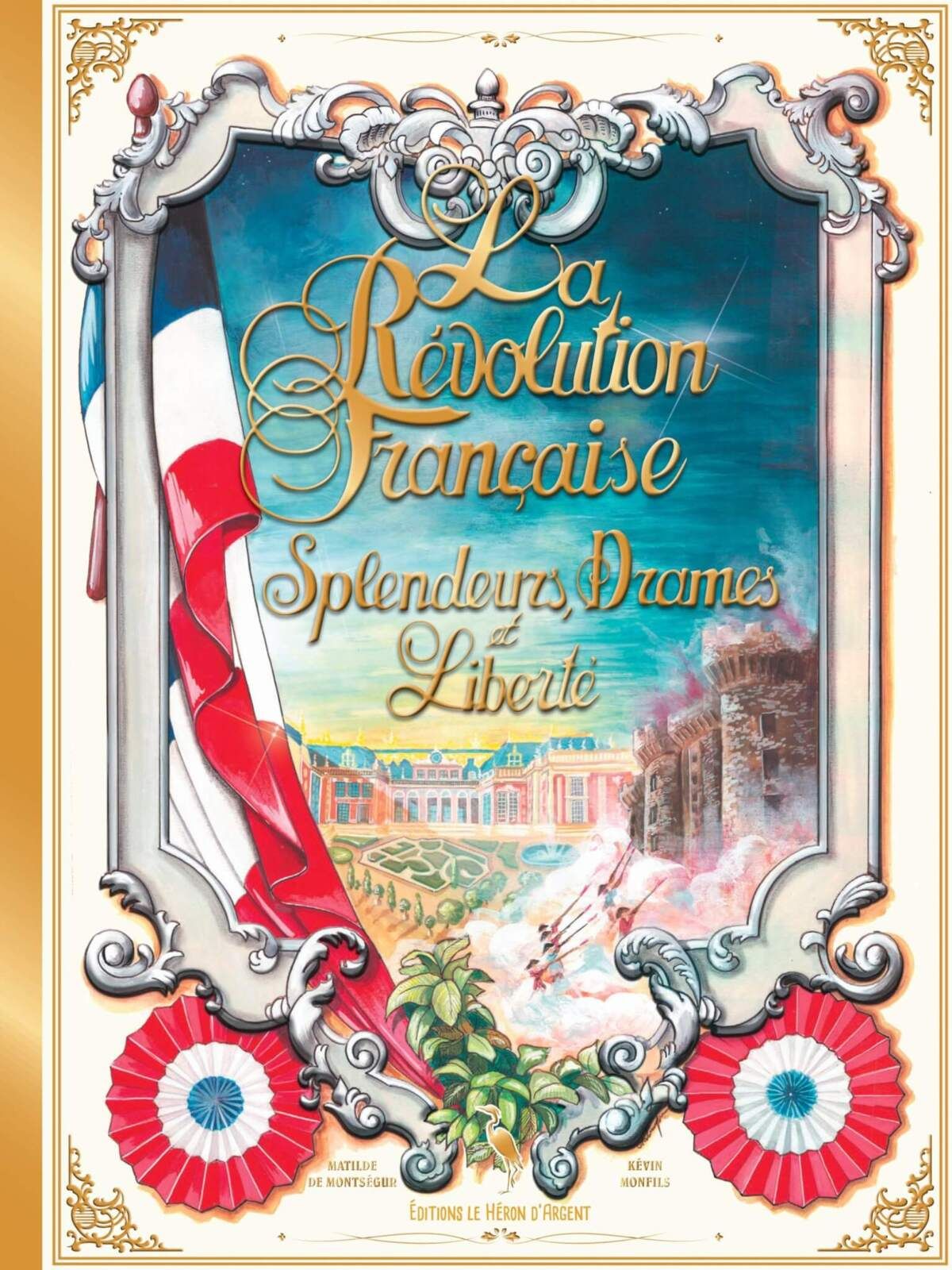 Révolution Française, Splendeur, Drames, Libertés (Kévin Monfils)