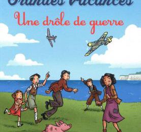 Livre - Les grandes vacances - Une drôle de guerre 