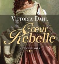 La Famille York, tome 1 : Coeur rebelle de Victoria Dahl