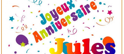 Joyeux anniversaire Jules