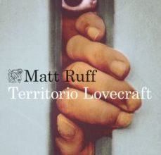 Nuevos ebooks descargar gratis TERRITORIO LOVECRAFT  de MATT RUFF in Spanish
