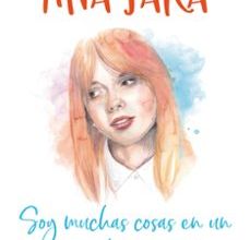 Descargar [PDF] {EPUB} SOY MUCHAS COSAS EN UN CUERPO TAN PEQUEÑO