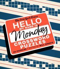 [Kindle] The New York Times Hello, My Name Is Monday: 50 Monday Crossword Puzzles download