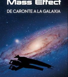 [Kindle] MASS EFFECT. DE CARONTE A LA GALAXIA descargar gratis