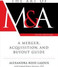 Online Read Ebook The Art of M&A, Fifth Edition: A Merger, Acquisition, and Buyout Guide