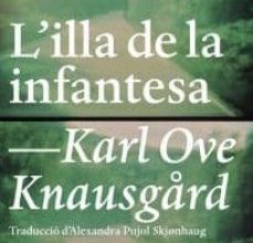 [Pdf/ePub/Mobi] L ILLA DE LA INFANTESA (LA MEVA LLUITA 3) - KARL OVE KNAUSGAARD descargar ebook gratis