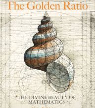Full ebook download The Golden Ratio: The Divine Beauty of Mathematics