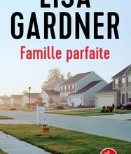 [PDF/Kindle] Famille parfaite by Lisa Gardner