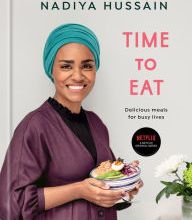 [Kindle] Time to Eat: Delicious Meals for Busy Lives: A Cookbook download