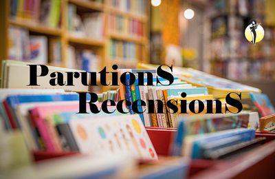 Parutions/Recensions*16