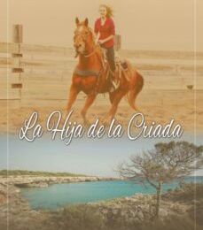 Descargar ebook LA HIJA DE LA CRIADA | Descarga Libros Gratis (PDF - EPUB)