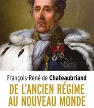 [PDF/Kindle] De l'Ancien Régime au Nouveau Monde  - Ecrits politiques by François-René de Chateaubriand, Jean-Paul Clément