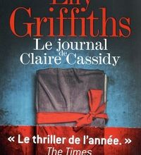 Ebook share téléchargement gratuit Le journal de Claire Cassidy par Elly Griffiths  en francais 9782755647068