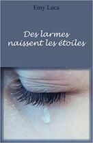 Des larmes naissent les étoiles