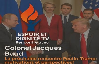 Jacques Baud sur la rencontre Trump-Poutine: Informations, intox et enjeux cachés !