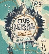 DOWNLOAD [PDF] {EPUB} Le club de l'ours polaire Tome 1