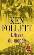Ken Follett, L'hiver du monde, Le livre de poche 