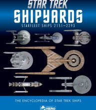 Download books for free Star Trek Shipyards Star Trek Starships: 2151-2293 The Encyclopedia of Starfleet Ships 9781858755229 English version