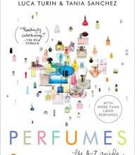 [Pdf/ePub] Perfumes: The A-Z Guide by Luca Turin, Tania Sanchez download ebook