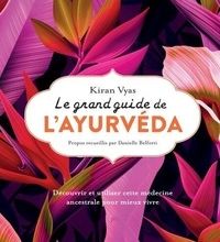 [PDF] Le grand guide de l'Ayurvéda by Kiran Vyas
