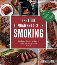 [PDF] The Four Fundamentals of Smoking: Pit Master Secrets to Making Incredible BBQ at Home download