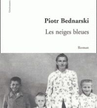 Piotr Bednarski, Les neiges bleues, Autrement