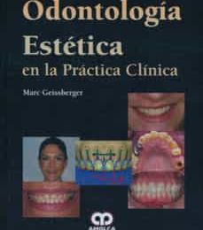 ODONTOLOGIA ESTETICA EN LA PRACTICA CLINICA leer epub MARC GEISSBERGER
