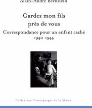 Ebooks gratuits en espagnol télécharger Gardez mon fils près de vous. Correspondance pour un enfant caché, 1940-1944 par Philippe Bernstein in French