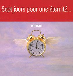 Sept jours pour une éternité ≡ Marc Levy