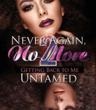 [PDF/Kindle] Never Again, No More 2: Getting Back to Me by Untamed