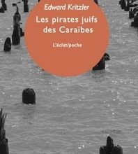 {epub download} Les pirates juifs des Caraïbes  - L'incroyable histoire des protégés de Christophe Colomb