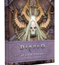 [PDF] Diablo, le livre d'Adria  - Un bestiaire de Diablo by Robert Brooks, Matt Burns