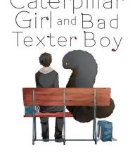 Read online: Caterpillar Girl and Bad Texter Boy