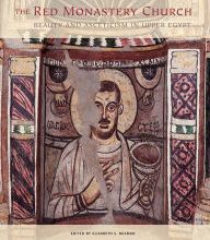[PDF/Kindle] The Red Monastery Church: Beauty and Asceticism in Upper Egypt by Elizabeth S. Bolman
