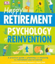 {epub download} Happy Retirement: The Psychology of Reinvention