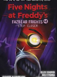 Download Pdf Step Closer (Five Nights at Freddy's: Fazbear Frights #4)