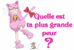 Quelle est votre plus grande peur? 