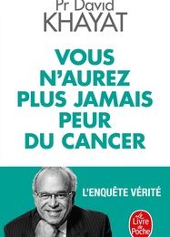 {pdf download} Vous n'aurez plus jamais peur du cancer  - L'enquête vérité