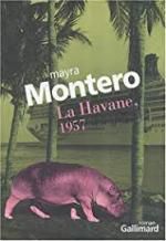 Mayra Montero, La Havane, 1957, Gallimard 