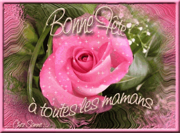 BONNE FETE A TOUTES LES MAMANS