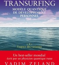 Livre gratuit téléchargement audio mp3 Transurfing T1 - Modèle quantique de développement personnel  - L'espace des variantes