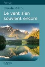 Claude RIZZO Le vent s'en souvient encore