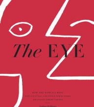 Ebooks free download audio book The Eye: How the World's Most Influential Creative Directors Develop Their Vision ePub DJVU 9781579658397 by Nathan Williams
