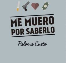Descargar ebook ME MUERO POR SABERLO | Descarga Libros Gratis (PDF - EPUB)