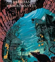 [PDF/Kindle] ESPADAS Y NIGROMANTES (FAFHRD Y EL RATONERO GRIS 1) (EDICION OMNI UM) descargar gratis