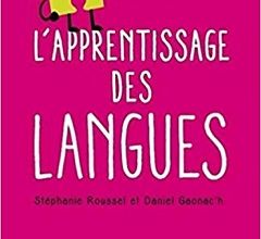Stéphanie Roussel & Daniel Gaonac'h : L'apprentissage des langues