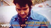 Elvis Presley - Funny How Time Slips Away 