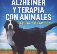 [Pdf/ePub/Mobi] ALZHÉIMER Y TERAPIA CON ANIMALES - BEATRIZ REY MOURELLE descargar ebook gratis